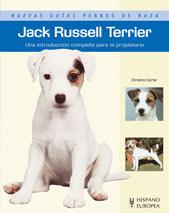 JACK RUSSELL TERRIER (NUEVAS GUIAS PERROS DE RAZA) | 9788425518393 | CARTER, CHRISTINE | Llibreria L'Illa - Llibreria Online de Mollet - Comprar llibres online