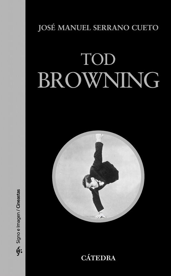 TOD BROWNING | 9788437628806 | SERRANO CUETO, JOSÉ MANUEL | Llibreria L'Illa - Llibreria Online de Mollet - Comprar llibres online
