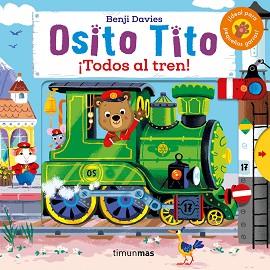 OSITO TITO TODOS AL TREN! | 9788408216308 | DAVIES, BENJI | Llibreria L'Illa - Llibreria Online de Mollet - Comprar llibres online