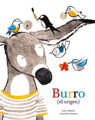 BURRO (EL ORIGEN) | 9788494285424 | ARJONA VÁZQUEZ, JUAN | Llibreria L'Illa - Llibreria Online de Mollet - Comprar llibres online