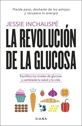 REVOLUCION DE LA GLUCOSA, LA | 9788411190084 | INCHAUSPÉ, JESSIE | Llibreria L'Illa - Llibreria Online de Mollet - Comprar llibres online