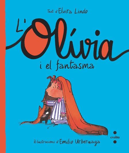 OLÍVIA I EL FANTASMA, L' | 9788466150217 | LINDO, ELVIRA | Llibreria L'Illa - Llibreria Online de Mollet - Comprar llibres online