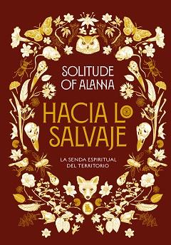 HACIA LO SALVAJE | 9788402425140 | SOLITUDE OF ALANNA, | Llibreria L'Illa - Llibreria Online de Mollet - Comprar llibres online