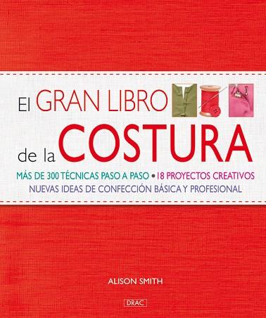 GRAN LIBRO DE COSTURA, EL | 9788498740806 | SMITH, ALISON | Llibreria L'Illa - Llibreria Online de Mollet - Comprar llibres online