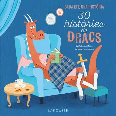 30 HISTÒRIES DE DRACS | 9788419739889 | ÉDITIONS LAROUSSE | Llibreria L'Illa - Llibreria Online de Mollet - Comprar llibres online