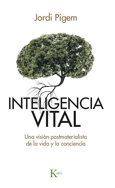 INTELIGENCIA VITAL | 9788499884929 | PIGEM PÉREZ, JORDI | Llibreria L'Illa - Llibreria Online de Mollet - Comprar llibres online
