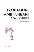 TROBADORS AMB TURBANT | 9788416987030 | PIERA, JOSEP | Llibreria L'Illa - Llibreria Online de Mollet - Comprar llibres online