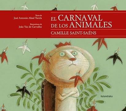 CARNAVAL DE LOS ANIMALES, EL | 9788413430652 | ABAD, JOSÉ ANTONIO | Llibreria L'Illa - Llibreria Online de Mollet - Comprar llibres online