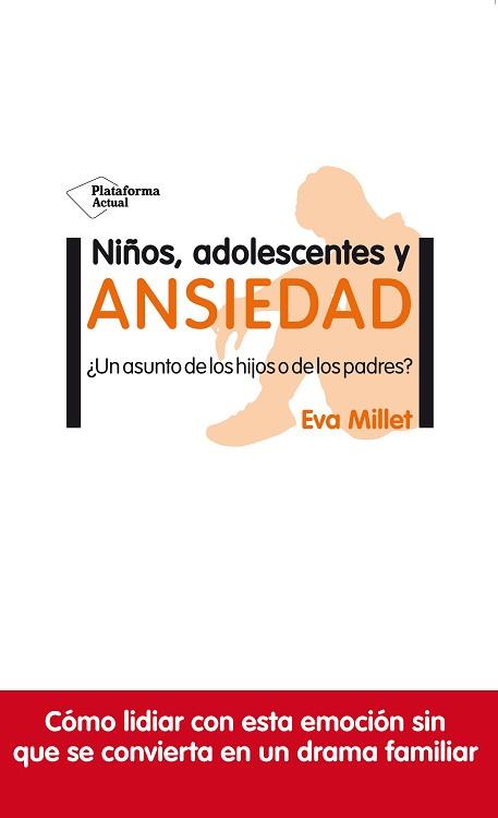 NIÑOS ADOLESCENTES Y ANSIEDAD | 9788417622954 | MILLET, EVA | Llibreria L'Illa - Llibreria Online de Mollet - Comprar llibres online