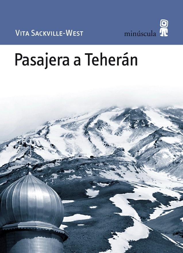 PASAJERA A TEHERÁN | 9788495587640 | SACKVILLE-WEST, VITA | Llibreria L'Illa - Llibreria Online de Mollet - Comprar llibres online