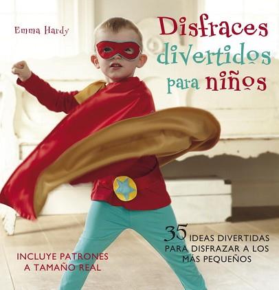 DISFRACES DIVERTIDOS PARA NIÑOS | 9788425345814 | HARDY, EMMA | Llibreria L'Illa - Llibreria Online de Mollet - Comprar llibres online
