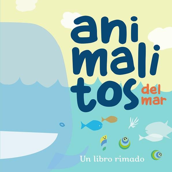 ANIMALITOS DEL MAR | 9788448854966 | ABAD ROS, IRENE/ZARCO VILLAROSA, JORGE | Llibreria L'Illa - Llibreria Online de Mollet - Comprar llibres online