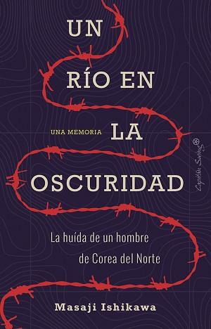 RIO EN LA OSCURIDAD, UN | 9788412064445 | ISHIKAWA, MASAJE | Llibreria L'Illa - Llibreria Online de Mollet - Comprar llibres online