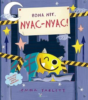 BONA NIT NYAC-NYAC! | 9788413491844 | YARLETT, EMMA | Llibreria L'Illa - Llibreria Online de Mollet - Comprar llibres online