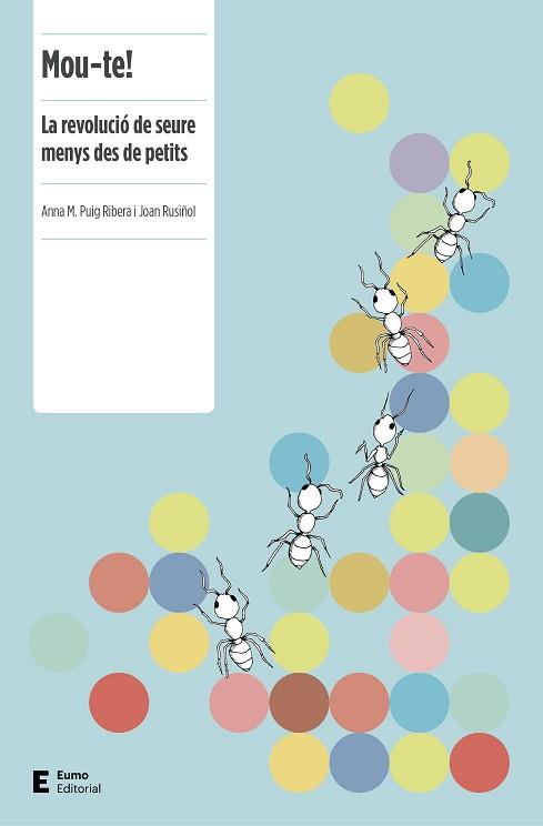 MOU-TE! | 9788497666251 | PUIG RIBERA, ANNA M./RUSIÑOL RUIZ, JOAN | Llibreria L'Illa - Llibreria Online de Mollet - Comprar llibres online