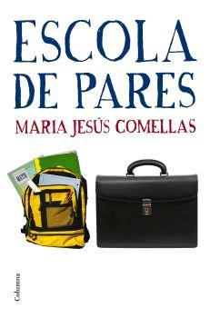 ESCOLA DE PARES | 9788466408011 | COMELLAS, MARIA JESÚS | Llibreria L'Illa - Llibreria Online de Mollet - Comprar llibres online