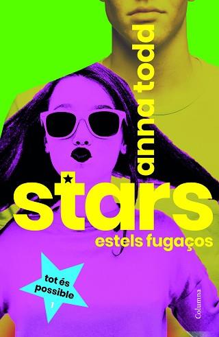 STARS. ESTELS FUGAÇOS | 9788466424172 | TODD, ANNA | Llibreria L'Illa - Llibreria Online de Mollet - Comprar llibres online