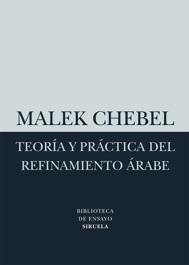 TEORÍA Y PRÁCTICA DEL REFINAMIENTO ÁRABE | 9788498414523 | CHEBEL, MALEK | Llibreria L'Illa - Llibreria Online de Mollet - Comprar llibres online