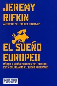 SUEÑO EUROPEO., EL | 9788449316159 | RIFKIN, JEREMY | Llibreria L'Illa - Llibreria Online de Mollet - Comprar llibres online