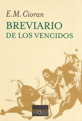 BREVIARIO DE LOS VENCIDOS | 9788483105641 | CIORAN, E.M. | Llibreria L'Illa - Llibreria Online de Mollet - Comprar llibres online