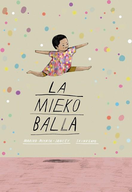 MIEKO BALLA, LA | 9788411780407 | MIYATA-JANCEY, MARIKO | Llibreria L'Illa - Llibreria Online de Mollet - Comprar llibres online
