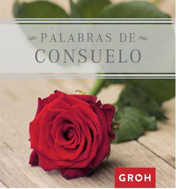 PALABRAS DE CONSUELO | 9788490680407 | EDITORIAL GROH, GROH | Llibreria L'Illa - Llibreria Online de Mollet - Comprar llibres online