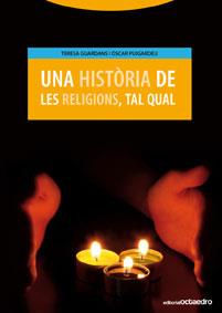 HISTORIA DE LES RELIGIONS TAL QUAL | 9788480636353 | GUARDANS CAMBÓ, TERESA | Llibreria L'Illa - Llibreria Online de Mollet - Comprar llibres online
