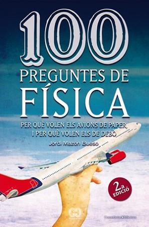 100 PREGUNTES DE FISICA | 9788497918626 | MAZON, JORDI | Llibreria L'Illa - Llibreria Online de Mollet - Comprar llibres online