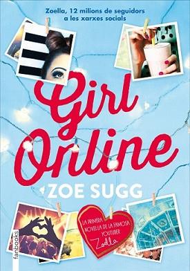 GIRL ONLINE | 9788416297290 | SUGG, ZOE | Llibreria L'Illa - Llibreria Online de Mollet - Comprar llibres online