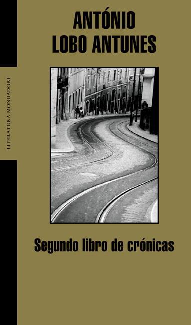 SEGUNDO LIBRO DE CRONICAS | 9788439710639 | LOBO ANTUNES, ANTONIO | Llibreria L'Illa - Llibreria Online de Mollet - Comprar llibres online