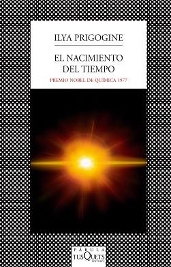 NACIMIENTO DEL TIEMPO, EL | 9788483833780 | PRIGOGINE, ILYA | Llibreria L'Illa - Llibreria Online de Mollet - Comprar llibres online