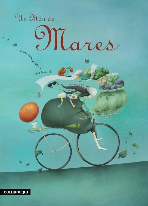 MON DE MARES, UN | 9788493600648 | GÓMEZ MATA, MARTA | Llibreria L'Illa - Llibreria Online de Mollet - Comprar llibres online