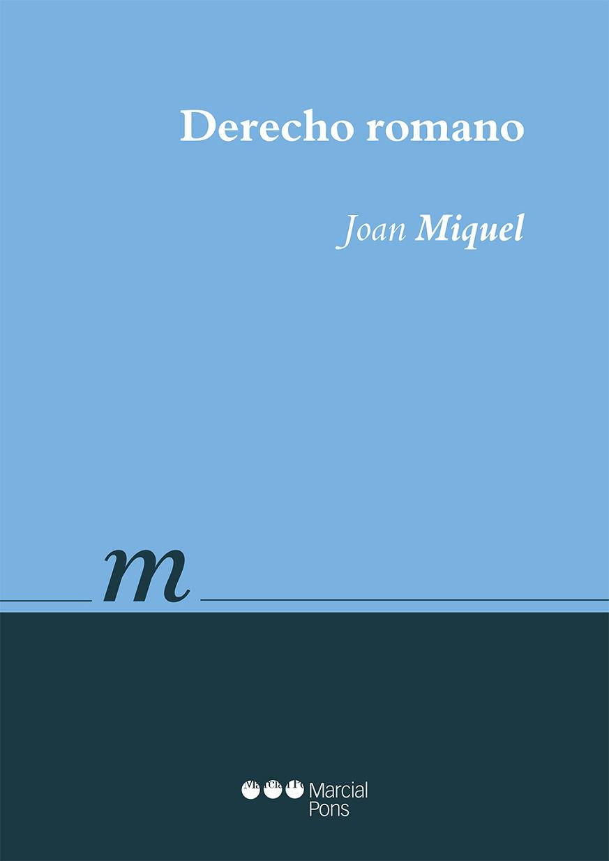 DERECHO ROMANO | 9788491231554 | MIQUEL, JOAN | Llibreria L'Illa - Llibreria Online de Mollet - Comprar llibres online