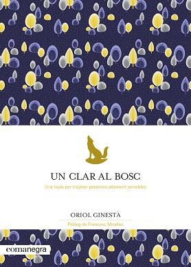 CLAR AL BOSC, UN | 9788418022777 | GINESTÀ, ORIOL | Llibreria L'Illa - Llibreria Online de Mollet - Comprar llibres online