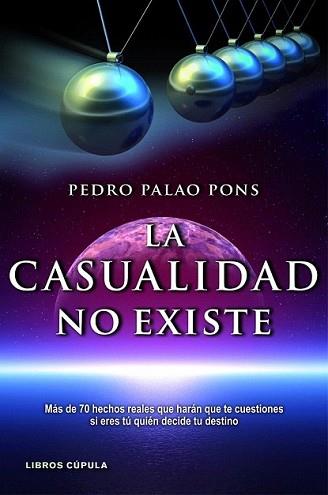 CASUALIDAD NO EXISTE, LA | 9788448069056 | PALAO PONS, PEDRO | Llibreria L'Illa - Llibreria Online de Mollet - Comprar llibres online