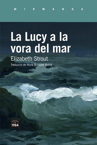 LUCY A LA VORA DEL MAR, LA | 9788418858383 | STROUT, ELIZABETH | Llibreria L'Illa - Llibreria Online de Mollet - Comprar llibres online