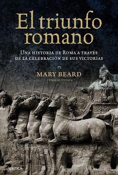 TRIUNFO ROMANO, EL | 9788498923209 | BEARD, MARY | Llibreria L'Illa - Llibreria Online de Mollet - Comprar llibres online