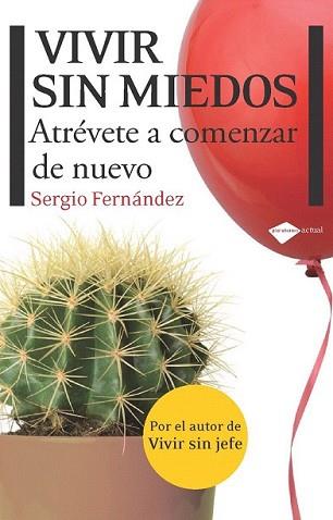 VIVIR SIN MIEDOS | 9788415115083 | FERNANDEZ, SERGIO | Llibreria L'Illa - Llibreria Online de Mollet - Comprar llibres online