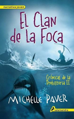 CLAN DE LA FOCA, EL | 9788498386158 | PAVER, MICHELLE | Llibreria L'Illa - Llibreria Online de Mollet - Comprar llibres online