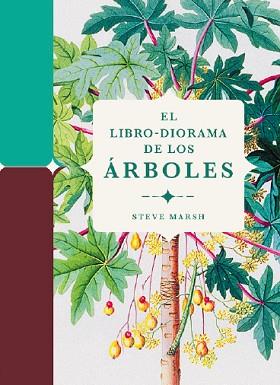 LIBRO DIORAMA DE LOS ÁRBOLES, EL | 9788412386196 | MARSH, STEVE