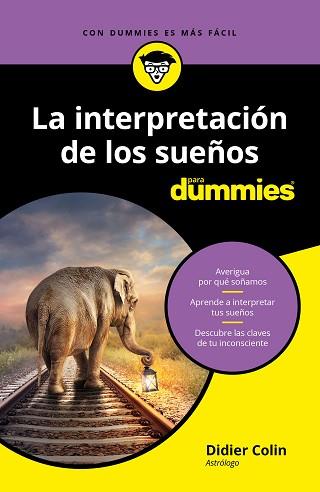 INTERPRETACIÓN DE LOS SUEÑOS PARA DUMMIES, LA | 9788432905360 | COLIN, DIDIER | Llibreria L'Illa - Llibreria Online de Mollet - Comprar llibres online
