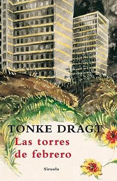 TORRES DE FEBRERO | 9788498413694 | DRAGT, TONKE | Llibreria L'Illa - Llibreria Online de Mollet - Comprar llibres online
