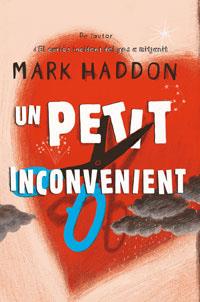PETIT INCOVENIENT, UN | 9788485351251 | HADDON, MARK (1963- ) | Llibreria L'Illa - Llibreria Online de Mollet - Comprar llibres online