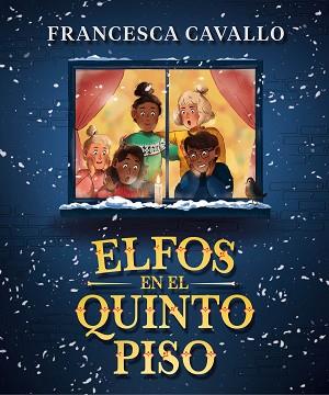 ELFOS EN EL QUINTO PISO | 9788417921323 | CAVALLO, FRANCESCA | Llibreria L'Illa - Llibreria Online de Mollet - Comprar llibres online