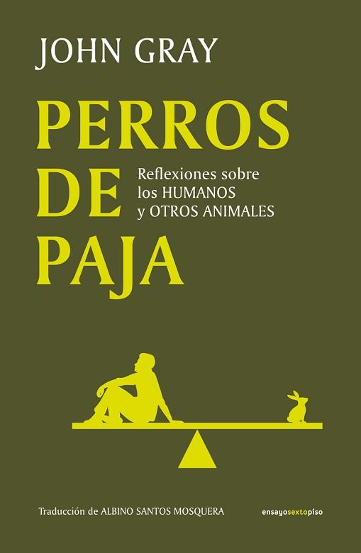 PERROS DE PAJA | 9788419261625 | GRAY, JOHN | Llibreria L'Illa - Llibreria Online de Mollet - Comprar llibres online
