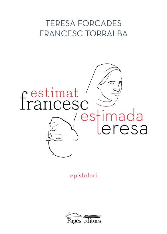 ESTIMAT FRANCESC ESTIMADA TERESA | 9788413033075 | TORRALBA ROSSELLÓ, FRANCESC/FORCADA VILA, TERESA | Llibreria L'Illa - Llibreria Online de Mollet - Comprar llibres online