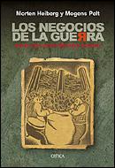 NEGOCIOS DE LA GUERRA, LOS | 9788484326137 | HEIBERG, MORTEN / MOGENS PELT | Llibreria L'Illa - Llibreria Online de Mollet - Comprar llibres online