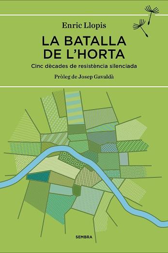 BATALLA DE L'HORTA, LA | 9788416698011 | LLOPIS, ENRIC | Llibreria L'Illa - Llibreria Online de Mollet - Comprar llibres online