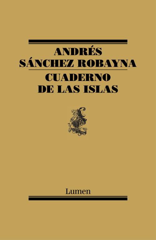 CUADERNO DE LAS ISLAS | 9788426419026 | SANCHEZ ROBAYNA, ANDRES | Llibreria L'Illa - Llibreria Online de Mollet - Comprar llibres online