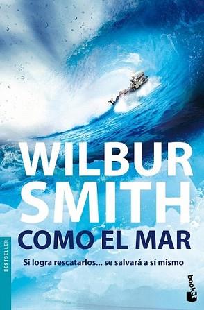 COMO EL MAR | 9788408005582 | SMITH, WILBUR | Llibreria L'Illa - Llibreria Online de Mollet - Comprar llibres online